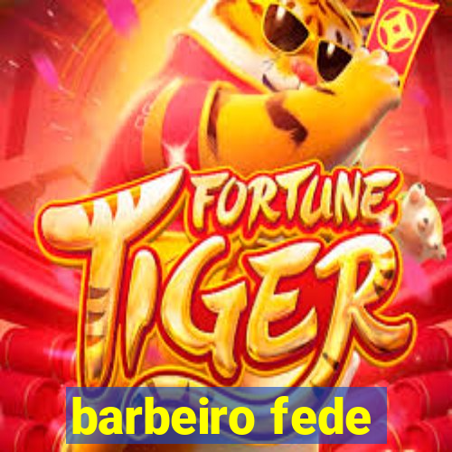 barbeiro fede